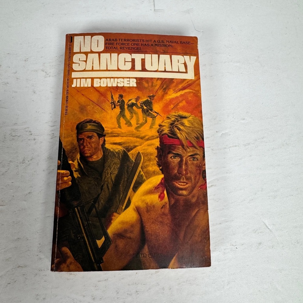 No Sanctuary Jim Bowser 1987 First Printing Fire Force‎ One St. Martin's Press
